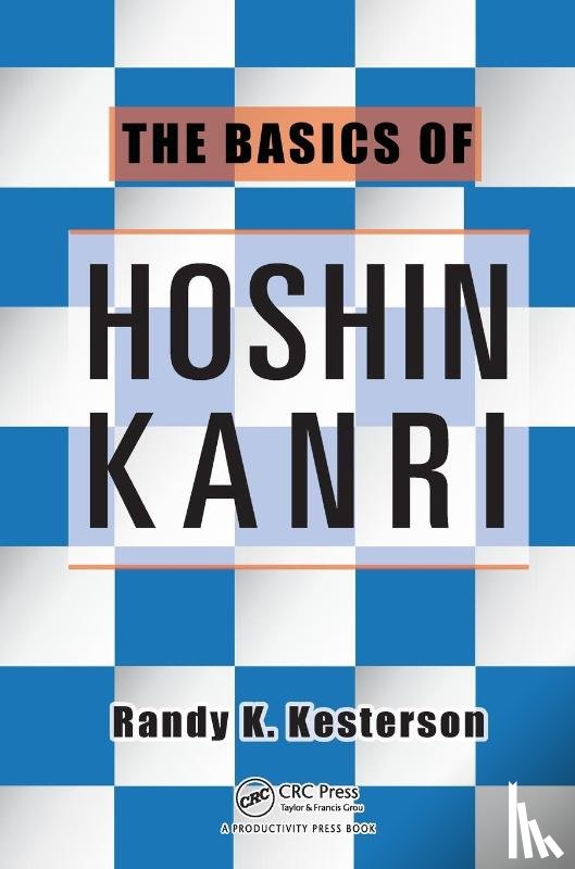 Kesterson, Randy K. (General Dynamics ATP - The Basics of Hoshin Kanri