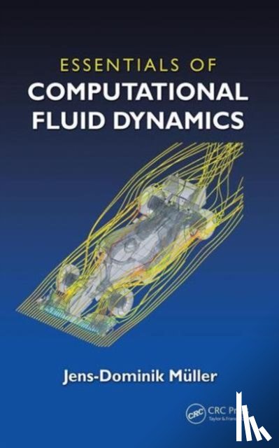 Mueller, Jens-Dominik (Queen Mary - Essentials of Computational Fluid Dynamics