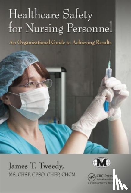 Tweedy, James T. (International Board for Certification of Safety Managers - Healthcare Safety for Nursing Personnel