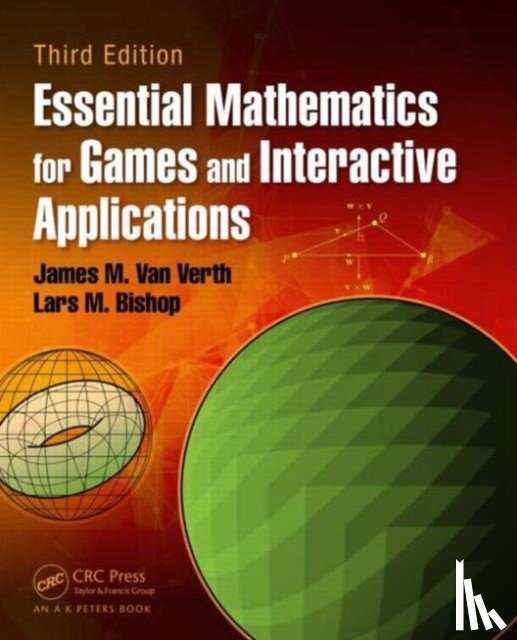 Van Verth, James M., Bishop, Lars M. - Essential Mathematics for Games and Interactive Applications