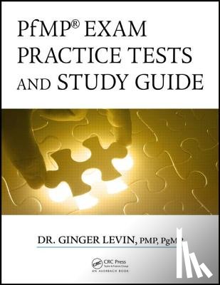 Levin, PMP - PfMP® Exam Practice Tests and Study Guide