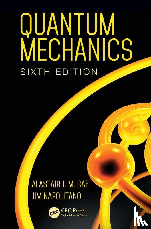 Rae, Alastair I. M. (University of Birmingham, Napolitano, Jim (Temple University - Quantum Mechanics