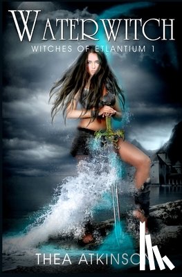 Atkinson, Thea - Water Witch (a new adult novel of fantasy, magic, and romance)