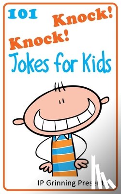 Factly, I. P. - 101 Knock Knock Jokes for Kids: (Joke Books for Kids)
