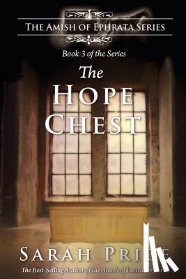 Price, Sarah - The Hope Chest: The Amish of Ephrata: An Amish Novella on Morality