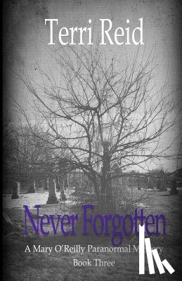 Terri Reid, Reid - Never Forgotten
