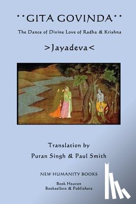 Singh, Puran - Gita Govinda: The Dance of Divine Love of Radha & Krishna