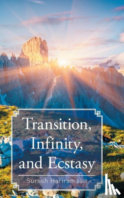 Hariramsait, Suresh - Transition, Infinity, and Ecstasy