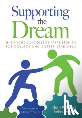 McGaughy - Supporting the Dream: High School-College Partnerships for College and Career Readiness