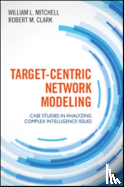 Robert M. Clark, William L. Mitchell - Target-Centric Network Modeling