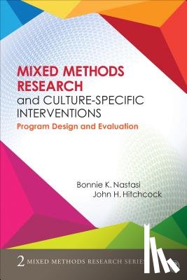 Nastasi - Mixed Methods Research and Culture-Specific Interventions: Program Design and Evaluation
