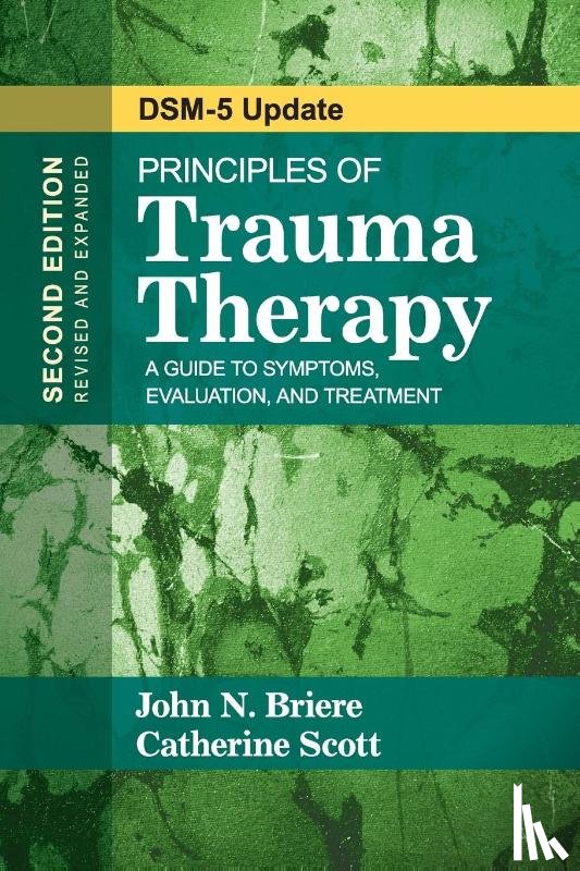 Briere, John N., Scott, Catherine - Principles of Trauma Therapy