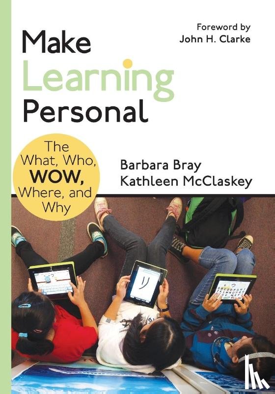 Bray, Barbara A., McClaskey, Kathleen A. - Make Learning Personal