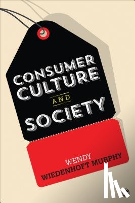 Wiedenhoft Murphy - Consumer Culture and Society