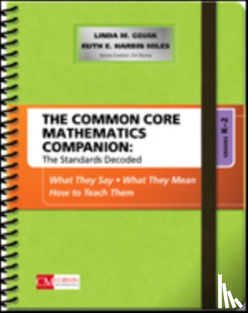 Gojak, Linda M., Harbin Miles, Ruth - The Common Core Mathematics Companion: The Standards Decoded, Grades K-2