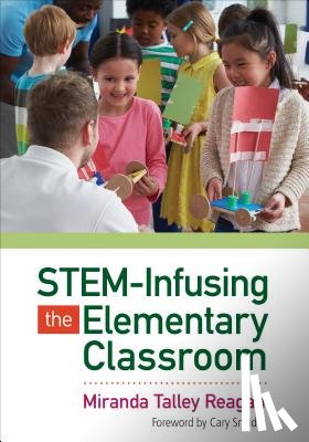 Reagan - STEM-Infusing the Elementary Classroom