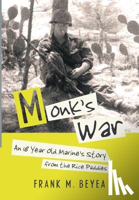 Beyea, Frank M - Monk's War