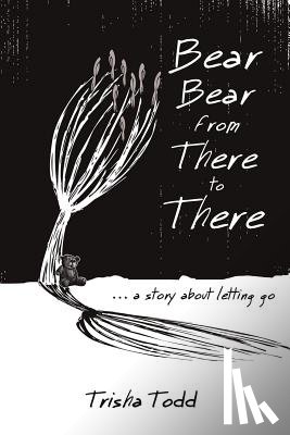 Todd, Trisha - Bear Bear from There to There