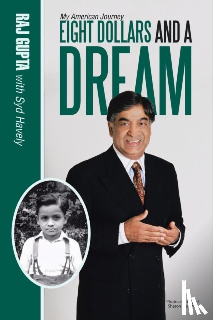 Gupta, Raj, Havely, Syd - Eight Dollars and A Dream