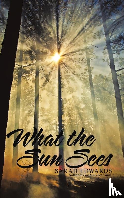 Edwards, Sarah - What the Sun Sees
