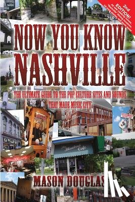 Douglas, Mason - Now You Know Nashville - 2nd Edition