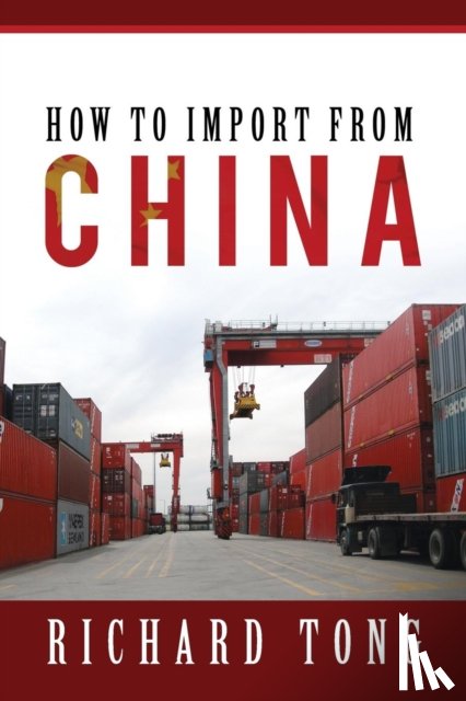Tong, Richard - How to Import from China