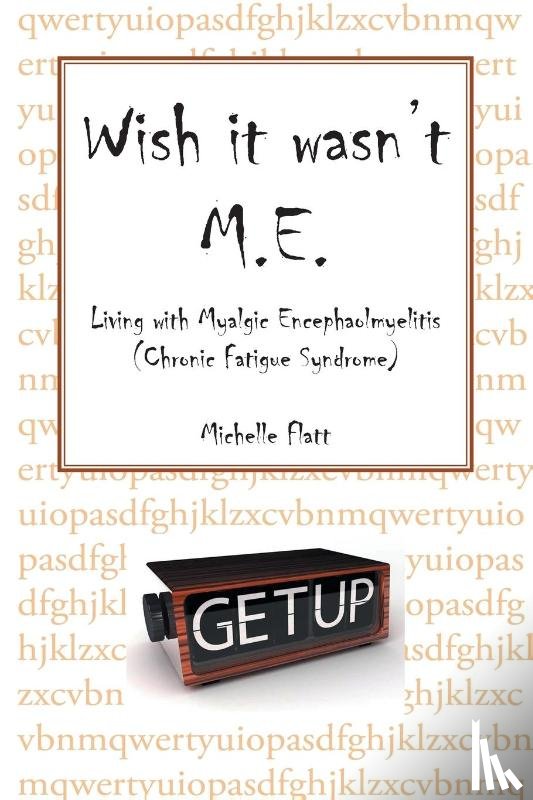 Flatt, Michelle - Wish It Wasn't M.E.