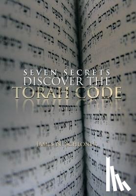 Schloner, James N - Seven Secrets Discover the Torah Code