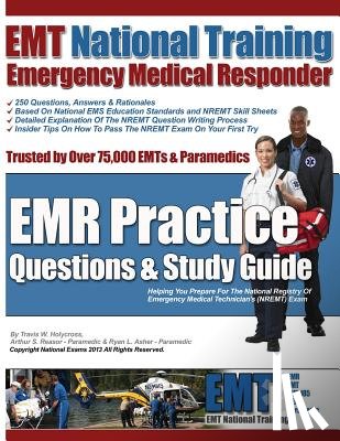 Reasor, Arthur S. - EMT National Training Emergency Medical Responder, EMR Practice Questions
