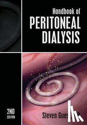 Guest, Steven - Handbook of Peritoneal Dialysis: Second Edition