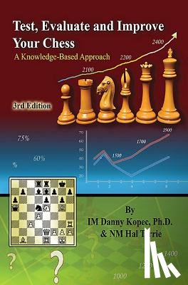 Terrie Nm, Hal - Test, Evaluate and Improve Your Chess: A Knowledge-based Approach