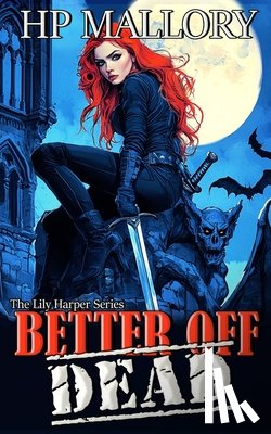 Mallory, H P - Better Off Dead
