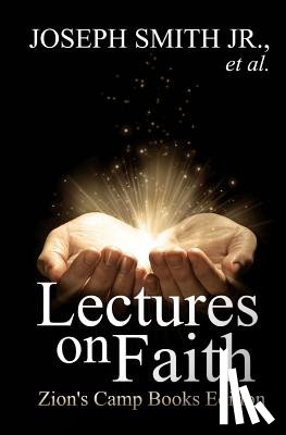 Smith Jr, Joseph - Lectures on Faith