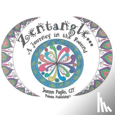 Paglio, Jeanne - Zentangle A Journey in the Round