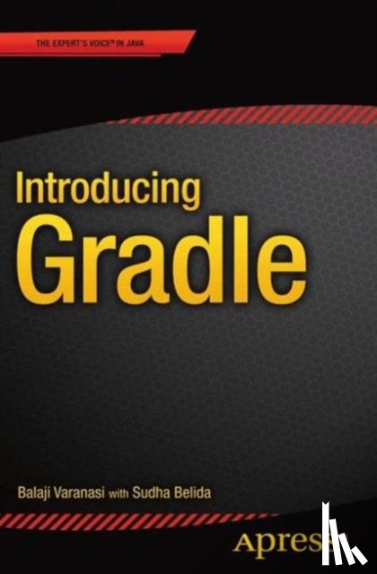 Varanasi, Balaji - Introducing Gradle