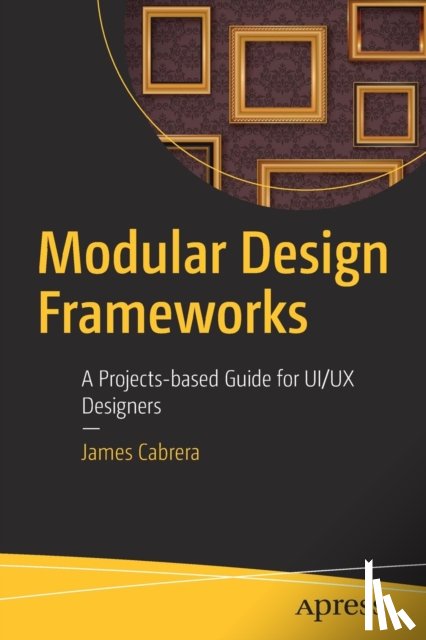 Cabrera, James - Modular Design Frameworks