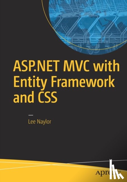 Naylor, Lee - ASP.NET MVC with Entity Framework and CSS
