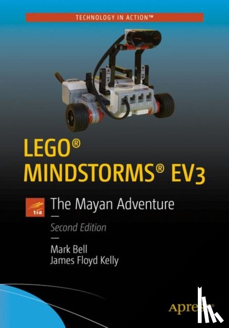 Bell, Mark, KELLY, JAMES FLOYD - LEGO® MINDSTORMS® EV3