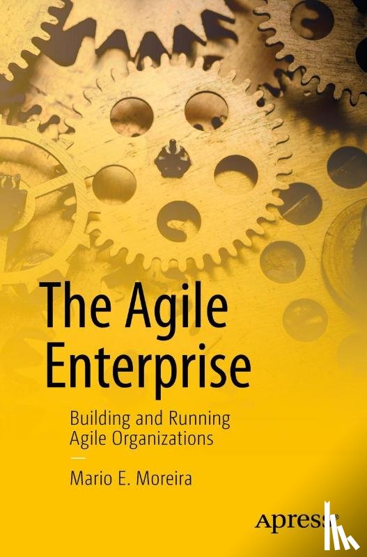 Moreira, Mario E. - The Agile Enterprise