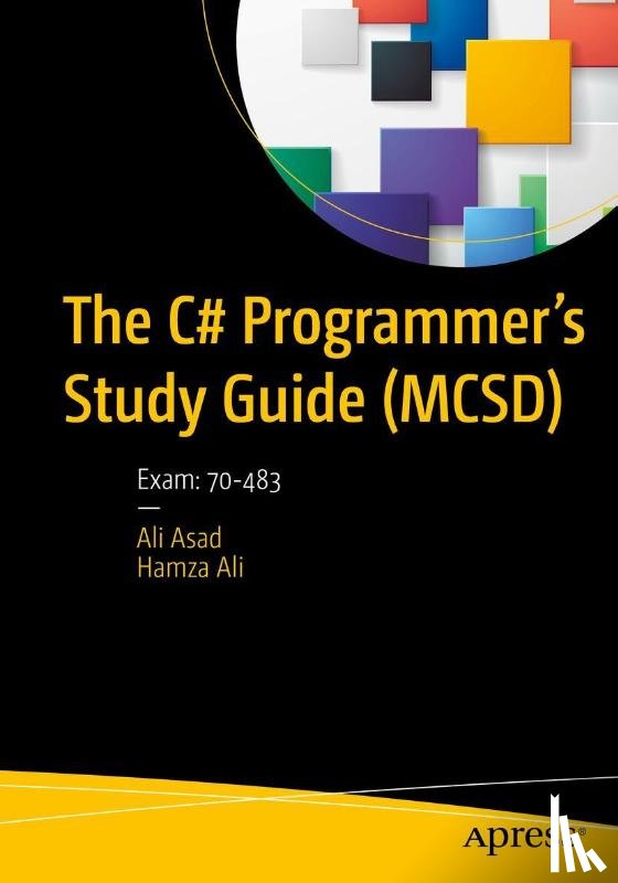 Asad, Ali, Ali, Hamza - The C# Programmer’s Study Guide (MCSD)