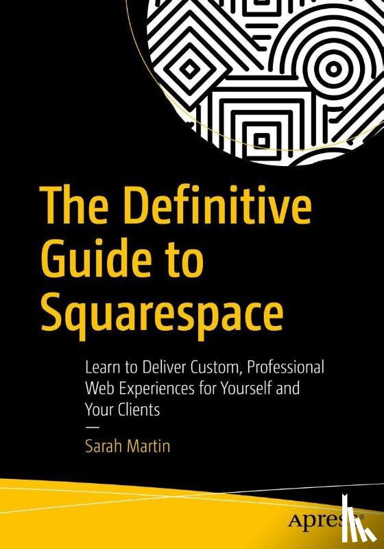 Martin, Sarah - The Definitive Guide to Squarespace