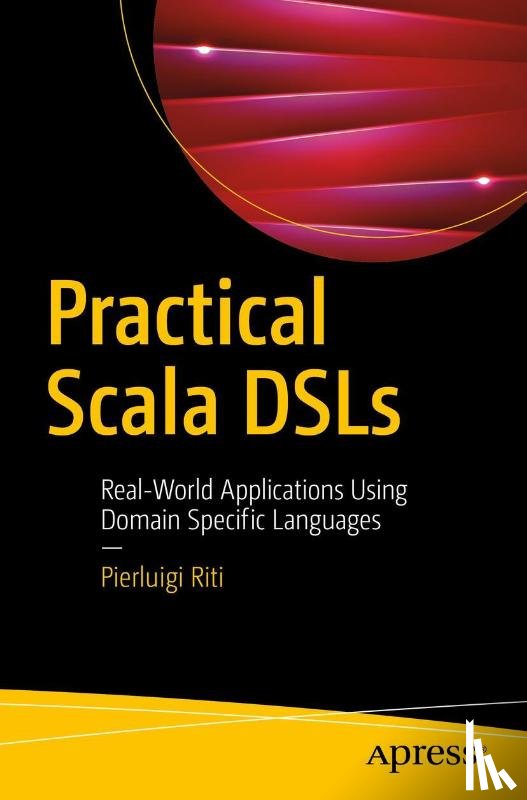 Riti, Pierluigi - Practical Scala DSLs