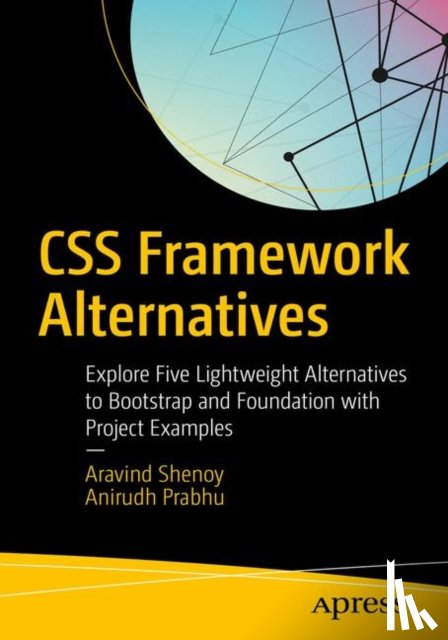Shenoy, Aravind, Prabhu, Anirudh - CSS Framework Alternatives