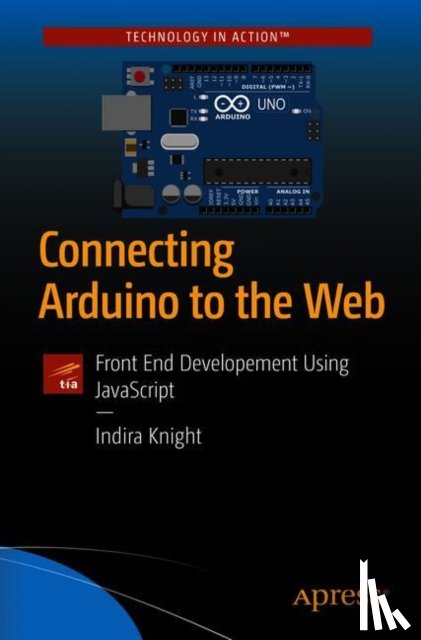 Knight, Indira - Connecting Arduino to the Web