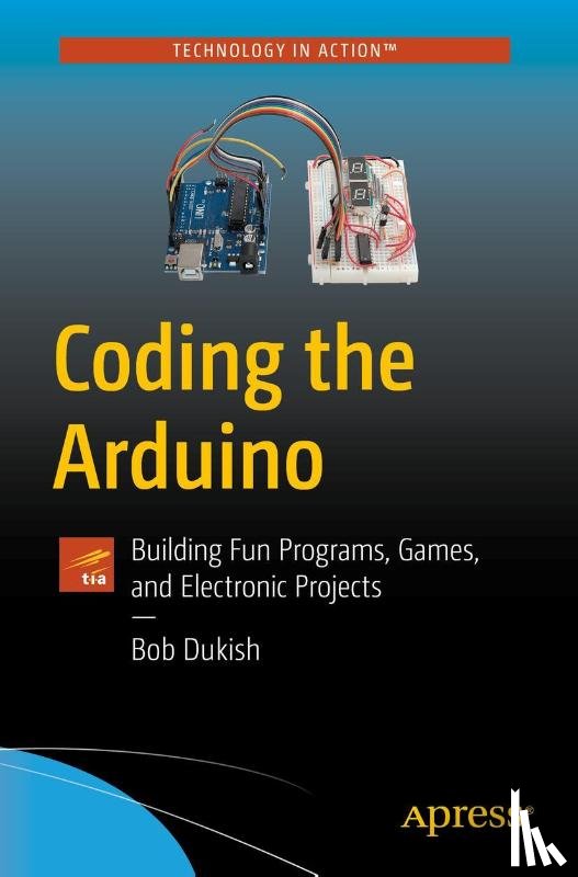 Dukish, Bob - Coding the Arduino