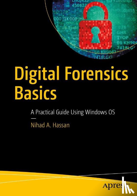 Hassan, Nihad A. - Digital Forensics Basics