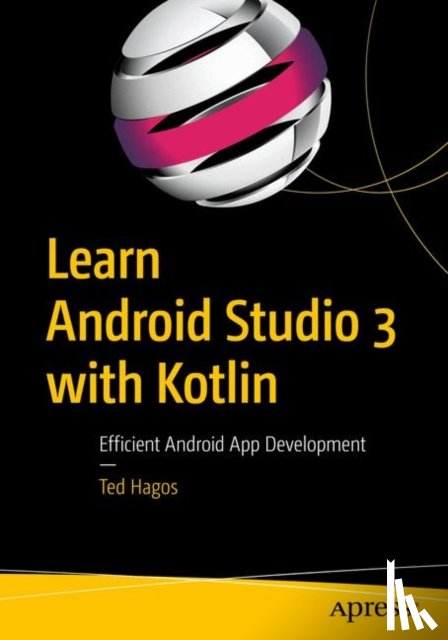 Hagos, Ted - Learn Android Studio 3 with Kotlin