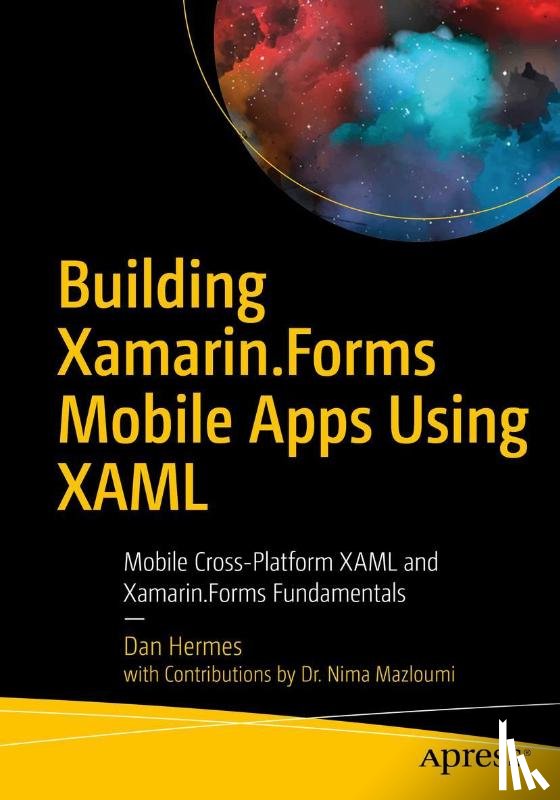Hermes, Dan, Mazloumi, Nima - Building Xamarin.Forms Mobile Apps Using XAML