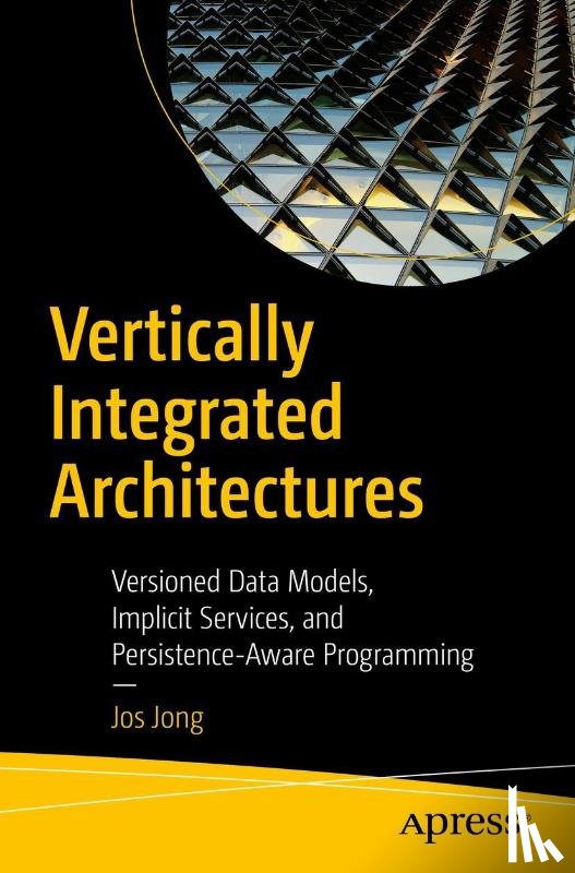 Jong, Jos - Vertically Integrated Architectures