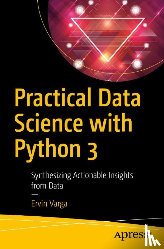 Varga, Ervin - Practical Data Science with Python 3